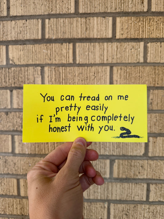 You Can Tread On Me - Bumper Sticker