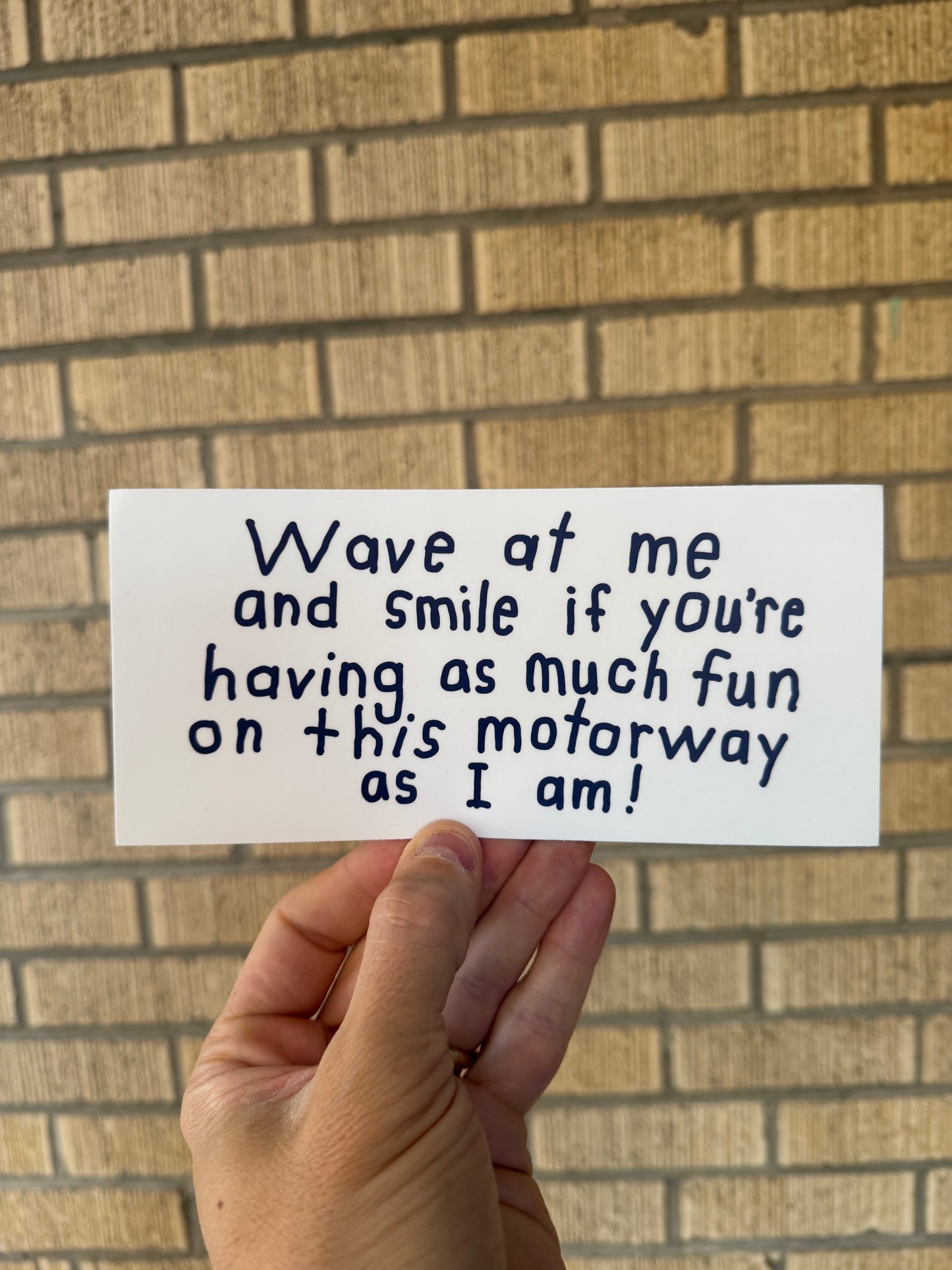 Fun on the Motorway - Bumper Sticker